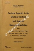 Book cover of Sectional Appendix to the Working Timetable and Book of Rules and Regulations and Instructions Affecting Eastern Region Trainmen Working Over the Lines of the Tyne and Wear Metro - Northern Area, February 1979 by British Railways Eastern Region